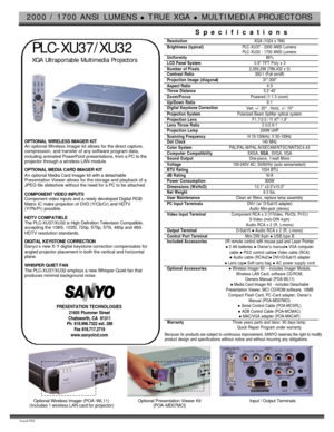 Page 12000 / 1700 ANSI LUMENS l TRUE XGA l MULTIMEDIA PROJECTORS  Issued 9/02  
 
 PLC-XU37/XU32 
 XGA Ultraportable Multimedia Projectors 
  
 
OPTIONAL WIRELESS IMAGER KIT 
An optional Wireless Imager kit allows for the direct capture, 
compression, and transfer of any software program data, 
including animated PowerPoint presentations, from a PC to the 
projector through a wireless LAN module. 
 
OPTIONAL MEDIA CARD IMAGER KIT 
An optional Media Card Imager kit with a detachable 
Presentation Viewer allows...