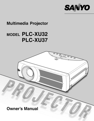 Page 1Multimedia Projector 
MODELPLC-XU32
PLC-XU37
Owner’s Manual 