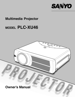 Page 1Multimedia Projector 
MODELPLC-XU46
Owner’s Manual 