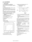 Page 62MX-B200  ADJUSTMENTS  9 - 1
[9] ADJUSTMENTS
1. Optical section
A. Copy magnification ratio adjustment
The copy magnification ratio must be adjusted in the main scan-
ning direction and in the sub scanning direction. To adjust, use
SIM 48-1.
(1) Outline
The main scanning (front/rear) direction magnification ratio adjust-
ment is made automatically or manually.
Automatic adjustment: The width of the reference line marked on
the shading correction plate is scanned to perform the main scan-
ning (front/rear)...