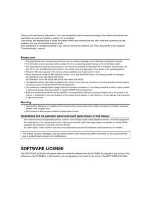 Page 129Thank you for purchasing this product. This manual explains how to install and configure the software that allows the 
machine to be used as a printer or scanner for a computer.
This manual also explains how to install the printer drivers and software that are used when the expansion kits are 
installed, and how to install the scanner driver.
If the software is not installed correctly or you need to remove the software, see INSTALLATION in the separate 
Troubleshooting manual.
Please note
• The...