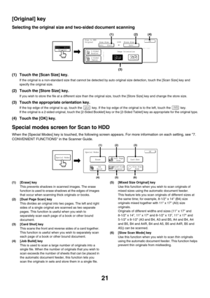 Page 19721
[Original] key
Selecting the original size and two-sided document scanning
(1) Touch the [Scan Size] key.
If the original is a non-standard size that cannot be detected by auto original size detection, touch the [Scan Size] key and 
specify the original size.
(2) Touch the [Store Size] key.
If you wish to store the file at a different size than the original size, touch the [Store Size] key and change the store size.
(3) Touch the appropriate orientation key.
If the top edge of the original is up,...