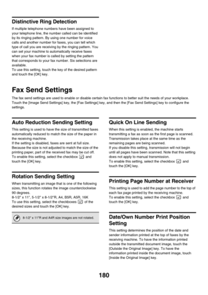 Page 596180
Distinctive Ring Detection
If multiple telephone numbers have been assigned to 
your telephone line, the number called can be identified 
by its ringing pattern. By using one number for voice 
calls and another number for faxes, you can tell which 
type of call you are receiving by the ringing pattern. You 
can set your machine to automatically receive faxes 
when your fax number is called by setting the pattern 
that corresponds to your fax number. Six selections are 
available. 
To use this...