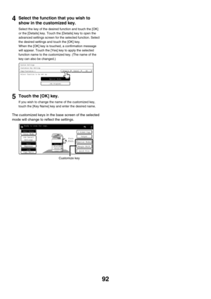 Page 9492
4Select the function that you wish to 
show in the customized key.
Select the key of the desired function and touch the [OK] 
or the [Details] key. Touch the [Details] key to open the 
advanced settings screen for the selected function. Select 
the desired settings and touch the [OK] key.
When the [OK] key is touched, a confirmation message 
will appear. Touch the [Yes] key to apply the selected 
function name to the customized key. (The name of the 
key can also be changed.)
5Touch the [OK] key.
If...