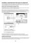 Page 2329
STORING A DESTINATION FOR SCAN TO DESKTOP
To store your computer in the machine as the destination of Scan to Desktop, Network Scanner Tool must be installed 
from the Sharpdesk/Network Scanner Utilities CD-ROM that accompanies the machine. To scan an image to your 
computer, the Network Scanner Tool must be running on your computer.
INSTALLING THE NETWORK SCANNER TOOL
To install Network Scanner Tool, see Sharpdesk Installation Guide that accompanies the machine. When a standard 
installation is...