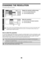 Page 289
66
CHANGING THE RESOLUTION
The resolution setting can be selected.
How to select the resolution
For normal text originals, 200X100dpi produces an  image that is sufficiently legible.  For photos and illustrations, a high 
resolution setting (600X 600dpi, etc.) or halftone setting will produce a  sharp image. However, a high resolution setting or 
halftone setting will result in a  large file, and if the file is too large, transm ission may not be possi ble. In this event, 
reduce the number of pages...