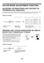 Page 38126
COLOR MODE ADJUSTMENT FUNCTION
ADJUSTING THE BRIGHTNESS AND CONTRAST OF 
THE IMAGE (Color Adjustment)
The brightness and contrast can be adjusted in the print settings when printing a photo or other image. These settings 
can be used for simple corrections when you do not have image editing software installed on your computer.
Selecting the settings:
PRINTING LIGHT COLOR CHARACTERS OR LINES IN 
BLACK (Text To Black/Vector To Black)
When printing a color image in grayscale, color text and 
lines that...