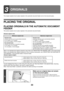 Page 808
33
This chapter explains how to place originals in the automatic document feeder and on the document glass.
PLACING THE ORIGINAL
PLACING ORIGINALS IN THE AUTOMATIC DOCUMENT 
FEEDER
This section explains how to place originals in the automatic document feeder.
Allowed original sizes
When a non-standard size original is placed in copy mode, see SPECIFYING THE ORIGINAL SIZE in the Copier Guide.
When a non-standard size original is placed for a fax or scanner tr ansmission, see SPECIFYING THE SCAN SIZE OF...