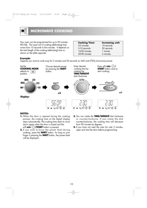 Page 1210
MICROWAVE COOKING
Display:
NOTES: 
1.When the door is opened during the cooking
process, the cooking time on the digital display
stops automatically. The cooking time starts to count
down again when the door is closed and the 
+1 min      /STARTbutton is pressed.
2.If you wish to know the power level during
cooking, press the WAT Tbutton. As long as your
finger is pressing the WAT Tbutton, the power level
will be displayed.3.You can rotate the TIME/WEIGHTdial clockwise
or counterclockwise. If you...