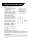 Page 53
Unpacking and Examining Your Oven
Remove:
1. all packing materials from inside the oven cavity.
Read enclosures and SAVE the Operation
Manual. DO NOT REMOVE AND THROW OUT
THE WAVE GUIDE COVER.
2. the feature sticker from the outside of the door,
if there is one.
Check the oven for any damage, such as misaligned
or bent door, damaged door seals and sealing
surfaces, broken or loose door hinges and latches
and dents inside the cavity or on the door. If there is
any damage, do not operate the oven and...