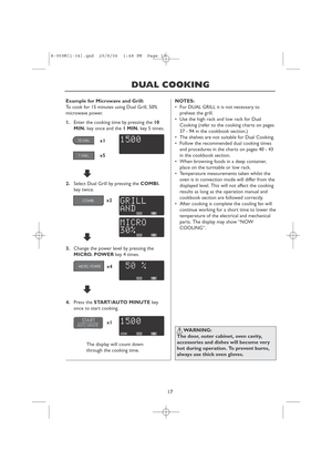 Page 1917
DUAL COOKING
NOTES:
•For DUAL GRILL it is not necessary to
preheat the grill.
•Use the high rack and low rack for Dual
Cooking (refer to the cooking charts on pages
37 - 94 in the cookbook section.)
•The shelves are not suitable for Dual Cooking.
•Follow the recommended dual cooking times
and procedures in the charts on pages 40 - 43
in the cookbook section.
•When browning foods in a deep container,
place on the turntable or low rack.
•Temperature measurements taken whilst the
oven is in convection...