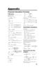 Page 7372
Appendix
Financial Calculation Formulas
TVM solver
PMT, PV, FV, N
Error
I/Y
If PMT = 0 then
If N = 1 then
If PMT ≠ 0 or N ≠ 1 then ﬁ nd i using the fol-
lowing equations:
+
Error
i≤ –1
Amortization calculations
Calculations 
(for PV, PMT, and i, see the TVM solver)
END  INT(1) = ROUND(–PV 
× i)
BGN  INT(1) = 0
PRN(1) = –INT(1) + ROUND(PMT)
BAL(1) = PRN(1) + PV
INT(m) = ROUND(–BAL(m – 1) 
× i)
PRN(m) = –INT(m) + ROUND(PMT)
BAL(m) = PRN(m) + BAL(m – 1)
ROUND(NUM): If a display notation tab 
setting has...