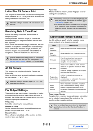 Page 7817-113
SYSTEM SETTINGS
Contents
Letter Size RX Reduce Print
This program is not available in Canada and Philippines.
When a letter-R (8-1/2 x 11R) size fax is received, this 
setting reduces the fax to A4R size.
Receiving Date & Time Print
Enable this setting to have the date and time of 
reception printed.
Select [Inside the Received Image] or [Outside the 
Received Image] for the position where the date and 
time is printed.
When [Inside the Received Image] is selected, the date 
and time of reception...