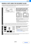 Page 1232-14
COPIER
Contents
MAKING A COPY USING THE DOCUMENT GLASS
To make a copy of a book or other thick original that cannot be scanned with the automatic document feeder, open the 
automatic document feeder and place the original on the document glass. This section explains how to make a copy 
(1-sided copy of a 1-sided original) using the document glass.
1
Open the automatic document feeder, 
place the original face down on the 
document glass, and then gently close 
the automatic document feeder.
 Align...