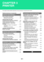 Page 2653-1
This chapter provides detailed explanations of the procedures for using the printer function.
PRINTER FUNCTION OF THE MACHINE . . . . . . . .  3-3
PRINTING FROM WINDOWS
BASIC PRINTING PROCEDURE . . . . . . . . . . . . . . .  3-4
 SELECTING THE PAPER  . . . . . . . . . . . . . . . . .  3-6
 PRINTING ON ENVELOPES . . . . . . . . . . . . . . .  3-7
PRINTING WHEN THE USER 
AUTHENTICATION FUNCTION IS ENABLED . . . .  3-8
VIEWING PRINTER DRIVER HELP . . . . . . . . . . . .  3-11
SAVING FREQUENTLY USED...