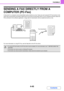 Page 3894-45
FACSIMILE
Contents
SENDING A FAX DIRECTLY FROM A 
COMPUTER (PC-Fax)
A document in a computer can be transmitted via the machine as a fax. Faxes are sent using the PC-Fax function in the 
same way as documents are printed. Select the PC-Fax driver as the printer driver on your computer and then select the 
Print command in the software application. Image data for transmission will be created and sent as a fax.
For more information on using PC-Fax, see the Help file for the PC-Fax driver.
 To use the...