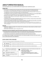 Page 41iv
ABOUT OPERATION MANUAL
This manual explains how to use the MX-2010U/MX-2310U digital full colour multifunctional system.
Please note
 For information on installing the drivers and software cited in this manual, please refer to the Software Setup Guide.
 For information on your operating system, please refer to your operating system manual or the online Help function.
 The explanations of screens and procedures in a Windows environment are primarily for Windows
 Vista®. The screens may 
vary...