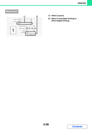 Page 2623-26
PRINTER
Contents
(1) Select [Layout].
(2) Select [Long-edged binding] or 
[Short-edged binding].
Macintosh
(1)(2) 