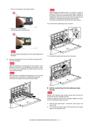 Page 80;10;1110$,181,7±
‡ 7KHUHLVQRGHYHORSHULQWKHVKXWWHUSRVLWLRQ 
‡ 7KHUHLVWRRPXFKGHYHORSHU
7KHVWLUULQJVFUHZFDQQRWEHVHHQ 
%HVXUHWRNHHSWKHGHYHORSLQJXQLWOHYHOZKLOHVXSSO\LQJWKH 
GHYHORSHU
 ,QVHUW WKH GHYHORSLQJ XQLW VR DV QRWWRJLYHDVWURQJVKRFNW R
WKHPDLQXQLWJHQWO\ 
6OLGH WKH GHYHORSLQJ XQLW KRUL]RQWDOO\ LQWRWKH  PDF KLQH LQWKH
GLUHFWLRQ RI WKHDUU RZ XQWLO GHYHORSLQJ XQLW ORFNV LQWR SODFH...