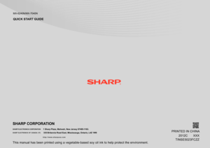 Page 38MX-6240N/MX-7040N
SHARP ELECTRONICS CORPORATION
S H A R P  E L E C T R O N I C S   O F   C A N A D A  LT D .PRINTED IN CHINAXXX
2012C
TINSE5023FCZZ
h t t p : / / w w w . s h a r p u s a . c o m
1 Sharp Plaza, Mahwah, New Jersey 07495-1163.
335 Britannia Road East, Mississauga, Ontario, L4Z 1W9
SHARP CORPORATION
QUICK START GUIDE
This manual has been printed using a vegetable-based soy oil ink to help protect the environment. 