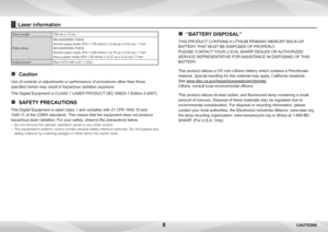 Page 88
Wave length790 nm ± 10 nm
Pulse times  MX-6240N/MX-7040N
Normal paper mode (P/S = 178 mm/s) = (3.49 µs ± 0.02 ns) / 7 mm
MX-6240N/MX-7040N
Normal paper mode (P/S = 225 mm/s) = (2.76 µs ± 0.02 ns) / 7 mm
Heavy paper mode (P/S = 95 mm/s) = (3.27 µs ± 0.02 ns) / 7 mm
Output power Max 0.672 mW (LD1 + LD2)
 
„
Caution
Use of controls or adjustments or performance of procedures other than those 
specified herein may result in hazardous radiation exposure.
This Digital Equipment is CLASS 1 LASER PRODUCT...