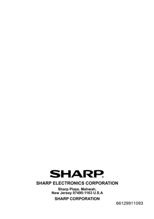 Page 60
SHARP ELECTRONICS CORPORATION
Sharp Plaza, Mahwah,New Jersey 07495-1163 U.S.A
SHARP CORPORATION
66129911093 