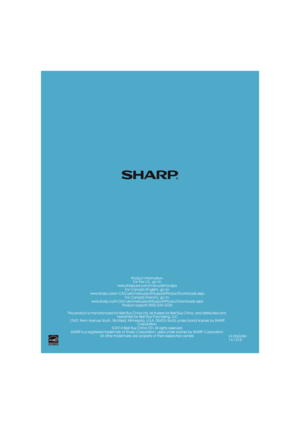 Page 85Product information:
For the U.S., go to:
www.sharpusa.com/manuals/hd.aspx
For Canada (English), go to:
www.sharp.ca/en-CA/CustomerSupport/Support/ProductDownloads.aspx
For Canada (French), go to:
www.sharp.ca/fr-CA/CustomerSupport/Support/ProductDownloads.aspx
Product support (855) 544-2030
This product is manufactured for Best Buy China Ltd, as trustee for Best Buy China, and distributed and 
warranted by Best Buy Purchasing, LLC
(7601 Penn Avenue South, Richfield, Minnesota, U.S.A. 55423-3645) under...
