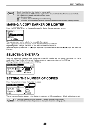 Page 2828
COPY FUNCTIONS
MAKING A COPY DARKER OR LIGHTER
Press the [EXPOSURE] key on the operation panel to display the copy exposure screen.
The copy exposure can be adjusted as needed to the original.
Three exposure modes are available: Text, Text/Print Photo and Photo.
Depending on the settings, set Auto or one of five levels for the exposure.
Select the original type with the [ ][ ]keys, adjust the exposure if needed with the [ ][ ] keys, and press the 
[OK] key.
SELECTING THE TRAY
When you want to use the...