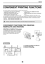 Page 5959
PRINTER
CONVENIENT PRINTING FUNCTIONS
This section explains convenient functions for specific printing objectives.
 CONVENIENT FUNCTIONS FOR CREATING 
PAMPHLETS AND POSTERS (P.59)
 FUNCTIONS TO ADJUST THE SIZE AND 
ORIENTATION OF THE IMAGE (P.62)
 COLOR MODE ADJUSTMENT FUNCTION (P.64) FUNCTIONS THAT COMBINE TEXT AND 
IMAGES (P.68)
 PRINT FUNCTIONS FOR SPECIAL PURPOSES 
(P.71)
 CONVENIENT PRINTER FUNCTIONS (P.72)
The explanations assume that the paper size and other basic settings have already been...