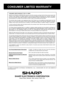 Page 5E-3
ENGLISH
FOR CUSTOMER ASSISTANCE (the United States)
CONSUMER LIMITED WARRANTY FOR U.S. USERS
SHARP  ELECTRONICS  CORPORATION  warrants  to  the  first  consumer  purchaser  that  this  Sharp  brand  product  (the 
“Product”),  when  shipped  in  its  original  container,  will  be  free  from  defective  workmanship  and    materials,  and  agrees 
that it will, at its option, either repair the defect or replace the defective Product or part thereof with a new or remanufac-
tured equivalent at no...