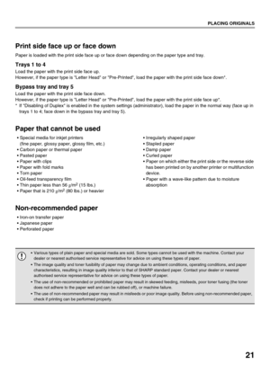 Page 2321
PLACING ORIGINALS
Print side face up or face down
Paper is loaded with the print side face up or face down depending on the paper type and tray.
Trays 1 to 4
Load the paper with the print side face up.
However, if the paper type is Letter Head or Pre-Printed, load the paper with the print side face down*.
Bypass tray and tray 5
Load the paper with the print side face down.
However, if the paper type is Letter Head or Pre-Printed, load the paper with the print side face up*.
* If Disabling of Duplex is...