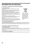 Page 5452
INFORMATION ON DISPOSAL
A. Information on Disposal for Users (private households)
1. In the European Union
Attention: If you want to dispose of this equipment, please do not use the 
ordinary dust bin! 
Used electrical and electronic equipment must be treated separately and in 
accordance with legislation that requires proper treatment, recovery and 
recycling of used electrical and electronic equipment. 
Following the implementation by member states, private households within the 
EU states may...