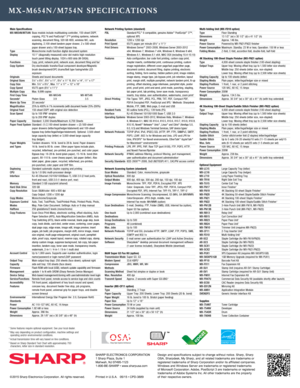 Page 81 Some features require optional equipment. See your local dealer.2  May vary depending on product configuration, machine settings and 
operating and/or environmental conditions.
3 Actual transmission time will vary based on line conditions.4  Based on Sharp Standard Test Chart with approximately 700 
characters, letter size in standard resolution.
  © 2015 Sharp Electronics Corporation. All rights reserved.              Printed in U.S.A.    05/15 • CPD-3889
SHARP ELECTRONICS CORPORATION  
1 Sharp Plaza,...