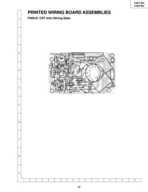 Page 333714A1-RU
14A2-RU
12345678910
A
B
C
D
E
F
G
H
I
J
PRINTED WIRING BOARD ASSEMBLIES
PWB-B: CRT Unit (Wiring Side) 