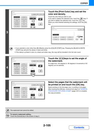 Page 2262-105
COPIER
Contents
3
Touch the [Print Color] key and set the 
color and density.
Touch the color that you wish to use.
If you wish to darken the selected color, touch the   key. If 
you wish to lighten the selected color, touch the   key.
When you have finished selecting the settings, touch the [OK] 
key.
 If you selected a color other than [Bk (Black)], press the [COLOR START] key. Pressing the [BLACK & WHITE 
START] key will print the stamp in black and white.
 If the stamp is printed in color on a...