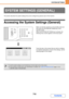 Page 6777-5
SYSTEM SETTINGS
Contents
This section describes the system settings that can be configured by general users of the machine.
Accessing the System Settings (General)
Make sure that the machine is in the standby state and 
then press the [SYSTEM SETTINGS] key on the 
operation panel.
When the [SYSTEM SETTINGS] key is pressed, the 
following menu screen appears on the touch panel.
Touch the item in this screen that you wish to configure. 
For detailed explanations of each of the settings, see the...