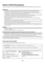 Page 41iv
ABOUT OPERATION MANUAL
This manual explains how to use the MX-M283N/MX-M363N/MX-M453N/MX-M503N digital multifunctional system.
Please note
 For information on installing the drivers and software cited in this manual, please refer to the Software Setup Guide.
 For information on your operating system, please refer to your operating system manual or the online Help function.
 The explanations of screens and procedures in a Windows environment are primarily for Windows
 Vista®. The screens may 
vary...