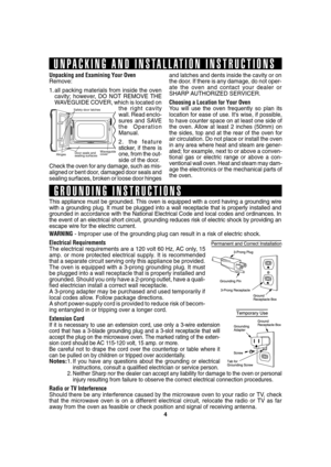 Page 64
SEC R220KW/K,230KW/K,209KK
Safety door latches
Hinges    Door seals and
sealing surfacesWaveguide
cover
Unpacking and Examining Your Oven
Remove:
1. all packing materials from inside the oven
cavity; however, DO NOT REMOVE THE
WAVEGUIDE COVER, which is located on
the right cavity
wall. Read enclo-
sures and SAVE
the Operation
Manual.
2. the feature
sticker, if there is
one, from the out-
side of the door.
Check the oven for any damage, such as mis-
aligned or bent door, damaged door seals and
sealing...