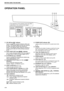 Page 1210
BEFORE USING THE MACHINE
OPERATION PANEL
ON LINE key ( ) / indicator
Press to toggle the machine between online and 
off-line. The indicator lights up when the machine 
is online, and goes off when the machine is 
off-line. The indicator blinks while the machine is 
receiving print data and while printing is paused. 
(p.29)
DUAL PAGE COPY key ( ) / indicator
Use to make individual copies of the two pages of 
an open book or other two-page original. (p.27)
XY-ZOOM key ( ) / indicator
Press to change...