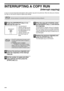 Page 3028
INTERRUPTING A COPY RUN
(Interrupt copying)
A copy run can be temporarily interrupted to allow another copy job to be performed. When the other job is finished, 
the copy run will resume using the original copy settings.
1Press the [INTERRUPT] key ( ) to 
interrupt the copy run.
The INTERRUPT 
indicator will light up and 
the machine will revert to 
the initial settings. (p.12) 
The INTERRUPT 
indicator will blink until 
the current copy run 
stops.
2Remove the previous original(s) and 
place the...