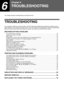 Page 5452
6
Chapter 6
TROUBLESHOOTING
This chapter describes troubleshooting and misfeed removal.
TROUBLESHOOTING
If you experience difficulty using the machine, check the following troubleshooting guide before calling for service. 
Many problems can be easily resolved by the user. If you are unable to solve the problem using the troubleshooting 
guide, turn off the power switch and unplug the machine, and contact your SHARP service center.
MACHINE/COPYING PROBLEMS
The machine does not operate....