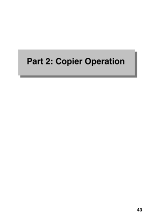 Page 4543
Part 2: Copier Operation
Pegasus-E_Copy_Ex.book  43 ページ  ２００４年９月２３日　木曜日　午前１１時４１分
Downloaded From ManualsPrinter.com Manuals 
