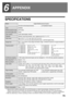 Page 7573
6
APPENDIX
SPECIFICATIONS
Name Digital Multifunctional System
AR-M161/AR-M162/AR-M165 AR-M206/AR-M207
Type Desktop
Photoconductive type OPC drum
Document glass type Fixed
Copy system Laser electrostatic method
Originals Sheets, bound documents, max. original size A3 (11 x 17)
Copy sizes Max. A3 (11 x 17), min. A5 (5-1/2 x 8-1/2)
(A5 (5-1/2 x 8-1/2) can only be fed from tray 1 and the bypass tray)
Image loss: Max. 4 mm (5/32) at top edge and bottom edge, combined maximum of approximately 6 
mm (11/64)...