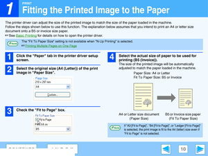 Page 10
1
PRINT
10CONTENTSINDEX
Fitting the Printed Image to the Paper
The printer driver can adjust the size of the printed image to match the size of the pap er loaded in the machine.
Follow the steps shown below to use this func tion. The explanation below assumes that you intend to print an A4 or letter size 
document onto a B5 or invoice size paper.
☞See  Basic Printing for details on how to open the printer driver.
1Click the Paper tab in  the printer driver setup 
screen.
2Select the original size  (A4...
