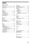 Page 9997
INDEX
Symbols / Numbers
[ ] key .....................................................................15
2 in 1 / 4 in 1 copy .....................................................66
250-sheet paper feed unit / 2 x 250-sheet paper feed unit.....41
[2-SIDED COPY] key ................................................15
2-sided printing..........................................................18
A
[ACC.#-C] key .....................................................15, 23
Arrow keys...