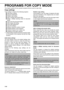 Page 1614
PROGRAMS FOR COPY MODE
This chapter explains the key operator programs that are used for copy mode.
Copy settings
Copy settings consists of the following programs:
Initial status settings
Exposure adjustment
Rotation copy setting
Add or change extra preset ratios
600dpi x 600dpi scanning mode for document
feeder
Quick scan from document glass
Initial margin shift setting
Erase width adjustment
*1
Card shot settings*1
Setting a maximum number of copies
Disabling deletion of job programs
...