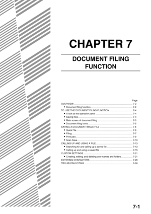 Page 1357-1
CHAPTER 7
DOCUMENT FILING 
FUNCTION
Page
OVERVIEW............................................................................................. 7-2
Document filing function .................................................................. 7-2
TO USE THE DOCUMENT FILING FUNCTION..................................... 7-4
A look at the operation panel .......................................................... 7-4
Saving files...