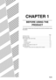 Page 111-1
CHAPTER 1
BEFORE USING THE 
PRODUCT
This chapter contains basic information that should be read before using
the product.
Page
INTRODUCTION .................................................................................... 1-2
MAIN FEATURES ................................................................................... 1-3
PART NAMES AND FUNCTIONS .......................................................... 1-9
Exterior...