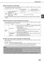 Page 37LOADING PAPER
2-9
2

 More information on plain paper
Incorrect feeding may result in poor toner fusing (the toner does not adhere to the paper well and can be rubbed
off), skewed feeding, misfeeds, or other failures.

 More information on special media that can be used
Incorrect feeding may result in poor toner fusing (the toner does not adhere to the paper well and can be rubbed
off), skewed feeding, misfeeds, or other failures.

 Paper that can be used for automatic two-sided printing...