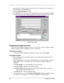 Page 74  
4. Select the drive or folder you want to search from the Look in drop-down\
. To navigate to a 
particular folder, use the Browse button. 
5.  Click the Include Subfolders checkbox.  
6. Click Find Now. The lower pane of the dialog displays the names of documents containing 
the specified property value. Clicking an image name displays a thumbnail of the document. 
 
Sample Image Dialog  
Displaying an Image Document 
Once you locate the image document you want to work with, you can open it, change...